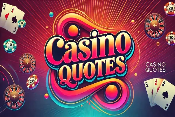 Aesthetic Quotes That Perfectly Capture the Online Casino Vibe