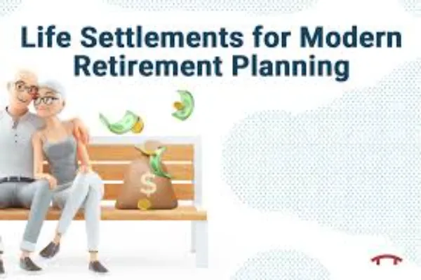How Life Insurance Settlements Can Fund Your Retirement
