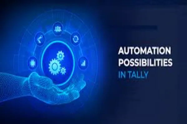 Tally Automation Explained: Here’s What You Need to Know About Smarter Accounting!