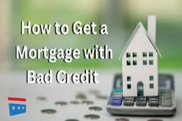 What is the easiest mortgage to get with bad credit?